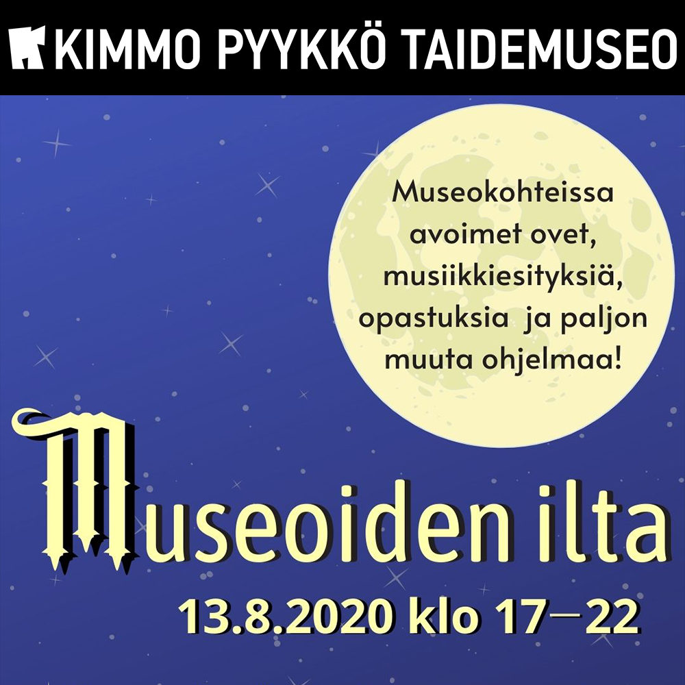 Museoiden ilta 13.8.2020 Kimmo Pyykkö -taidemuseossa ja Kangasala-talossa.